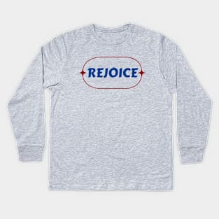 Rejoice | Christian Kids Long Sleeve T-Shirt